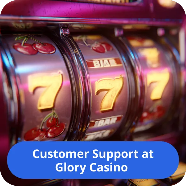 How to contact customer support at Glory Casino for fast and reliable assistance Customer Support at Glory Casino